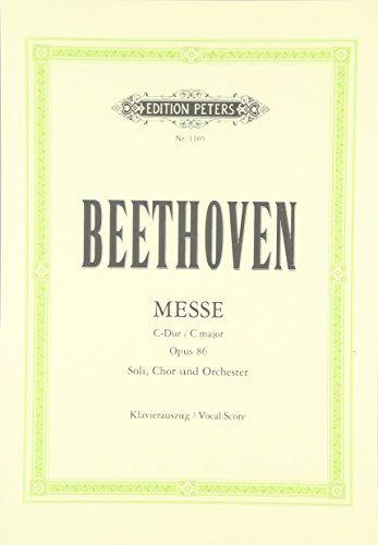 Messe C-Dur op. 86: für 4 Solostimmen, Chor und Orchester / Klavierauszug / Vocal Score von Peters, C. F. Musikverlag